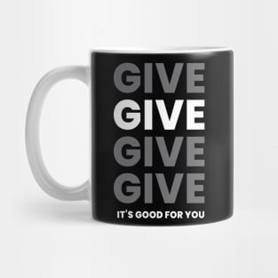 Give Give Give Mug